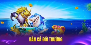 Bắn cá đổi thưởng tại okfun