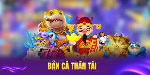 Bắn cá thần tài tại okfun