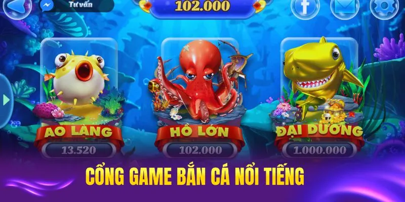 Những cổng game nổi tiếng tại sảnh bắn cá đổi thưởng 